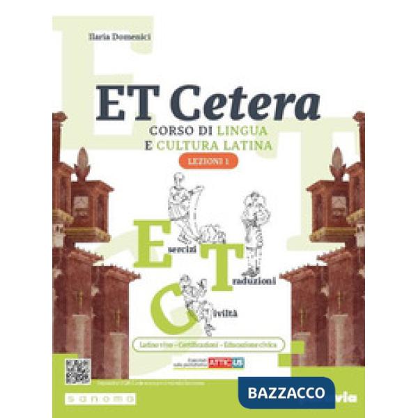 ET CETERA LEZIONI DI LATINO 1 EDIZIONE CON ATTICUS