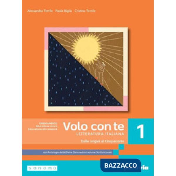 VOLO CON TE 1 CON ANTOLOGIA DELLA DIVINA COMMEDIA CON 27 CANTI