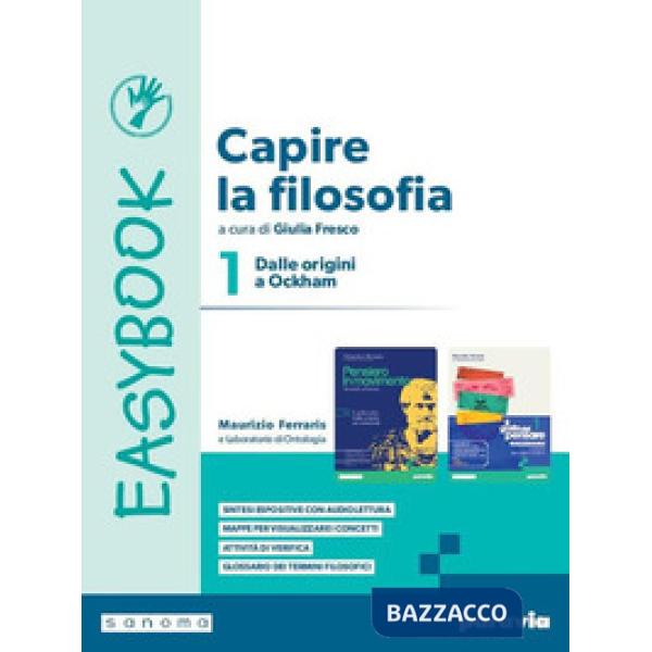 CAPIRE LA FILOSOFIA. EASYBOOK 1