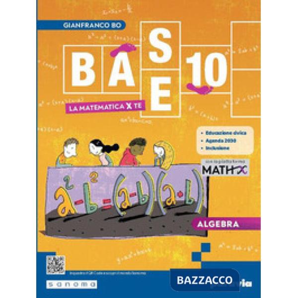 BASE 10 - LA MATEMATICA PER TE - 3 EDIZIONE TRADIZIONALE CON