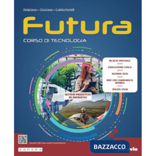 FUTURA - CORSO DI TECNOLOGIA - SETTORI PRODUTTIVI ED ENERGET.