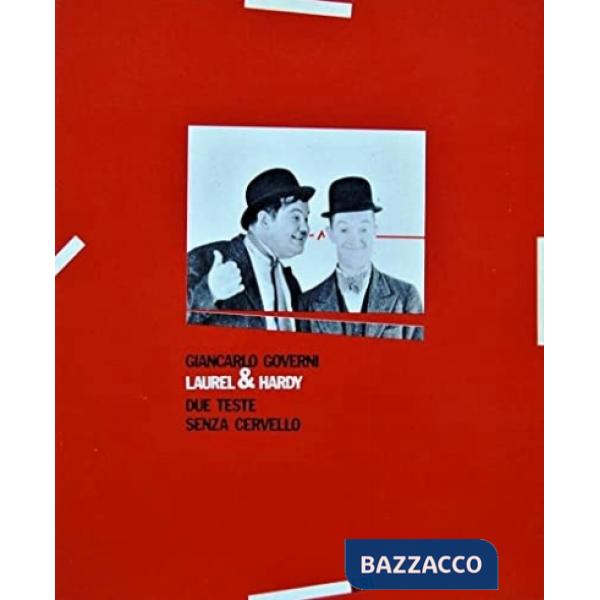 Laurel & Hardy. Due teste senza cervello