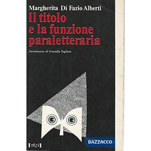 Titolo e la funzione paraletteraria (Il)