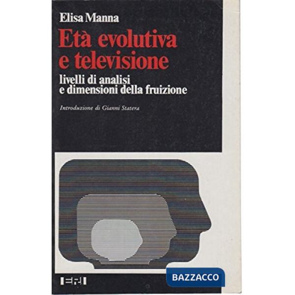 Età evolutiva e televisione. Livelli di analisi e dimensioni della fruizione