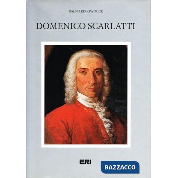 Domenico Scarlatti. Ediz. illustrata