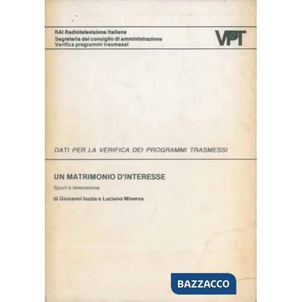 Matrimonio d'interesse. Sport e televisione (Un)