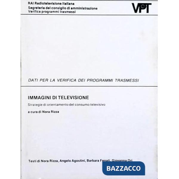 Immagini di televisione. Strategie di orientamento del consumo televisivo