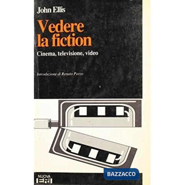 Vedere la fiction. Cinema, televisione, video