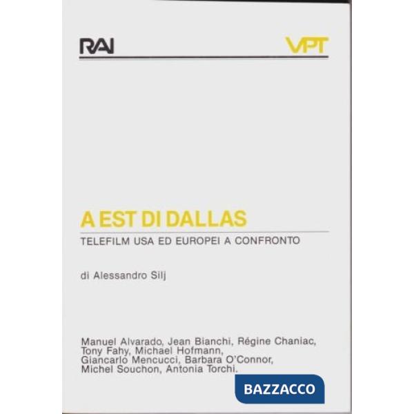 A est di Dallas. Telefilm USA ed europei a confronto