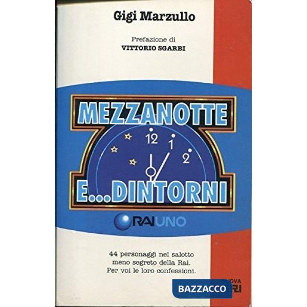 Mezzanotte e dintorni