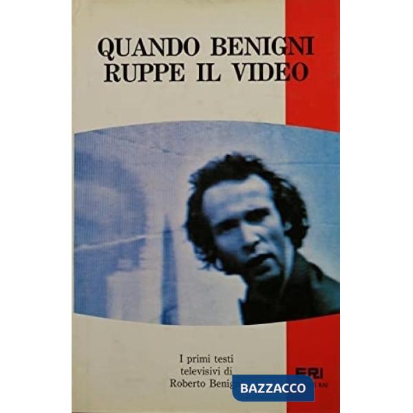 Quando Benigni ruppe il video