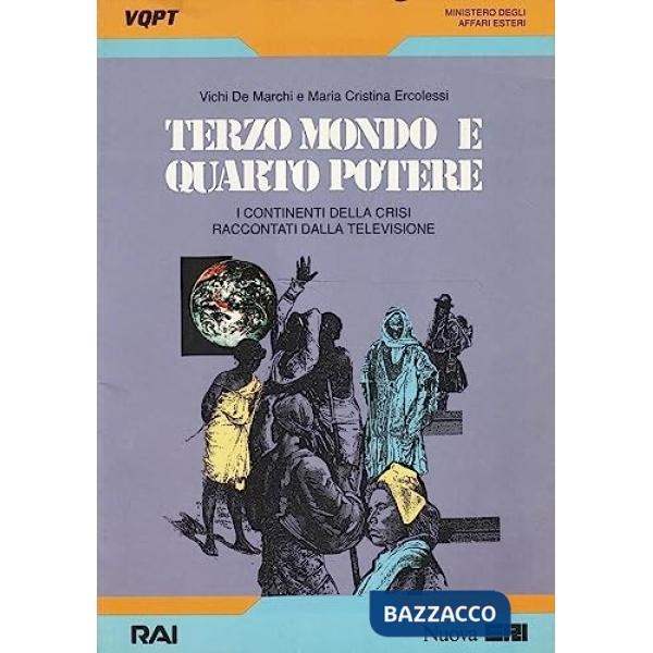 Terzo mondo e quarto potere. I continenti della crisi raccontati dalla televisione