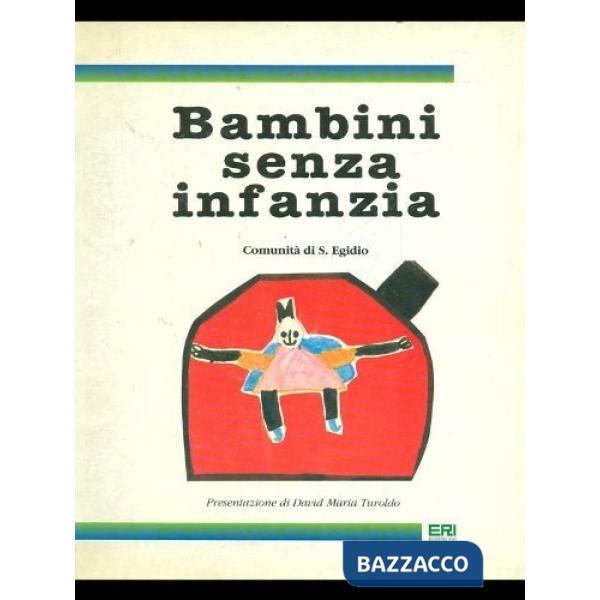 Bambini senza infanzia