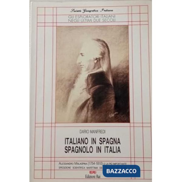 Italiano in Spagna, spagnolo in Italia. Alessandro Malaspina (1754-1810) e la più importante spedizione scientifica marittima de