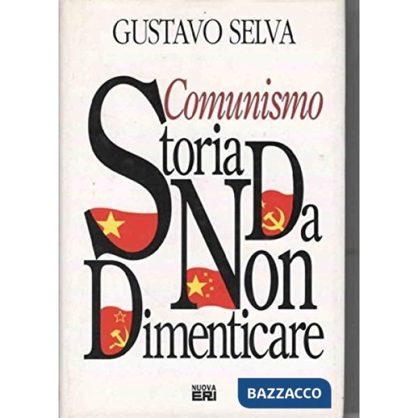 Comunismo. Una storia da non dimenticare