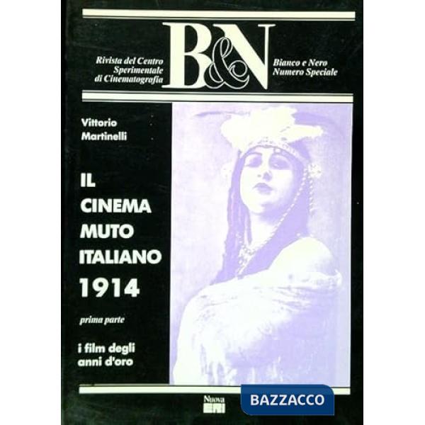 Cinema muto italiano. 1914. (Il). Vol. 1