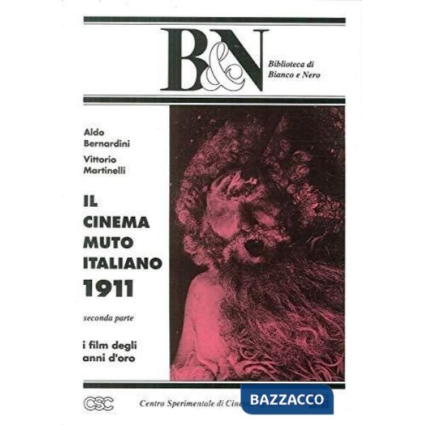Cinema muto italiano. 1911 (Il). Vol. 2
