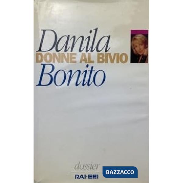 Donne al bivio. Il coraggio di raccontarsi
