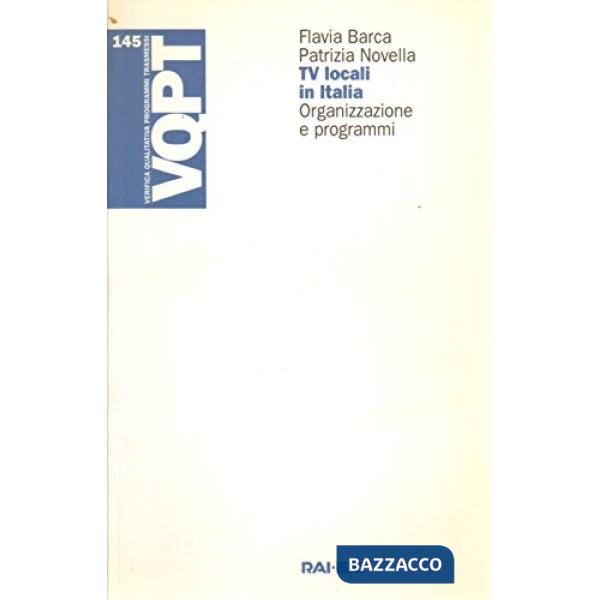 Tv locali in Italia. Organizzazione e programmi