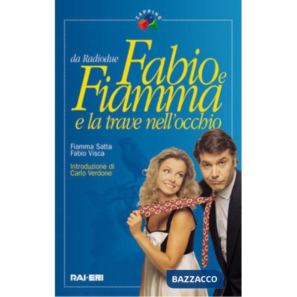 Fabio e Fiamma e la trave nell'occhio. Con T-shirt