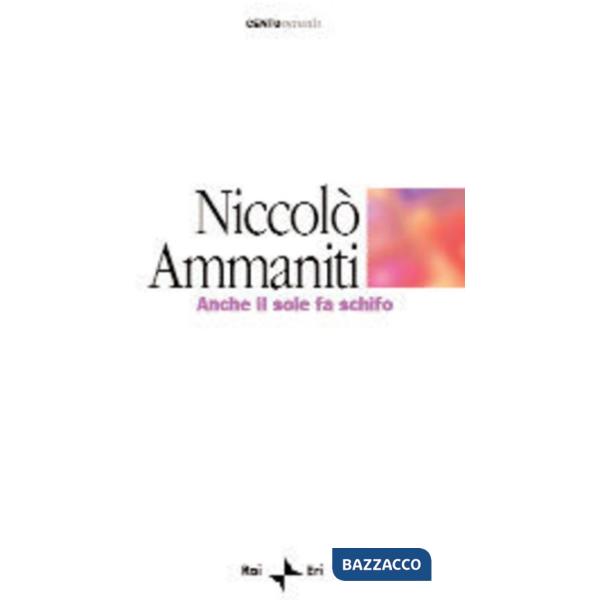 Anche il sole fa schifo