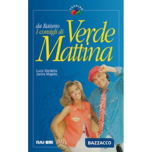 Consigli di Verde mattina. Con 2 CD-ROM (I)