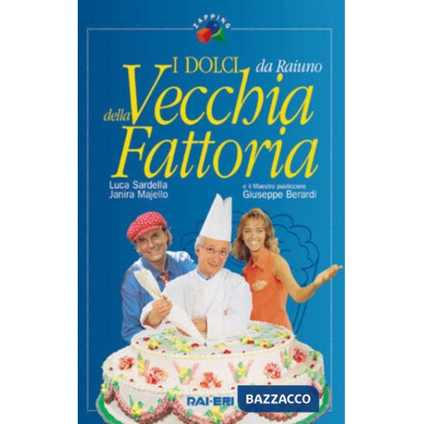 Dolci della vecchia fattoria (I)