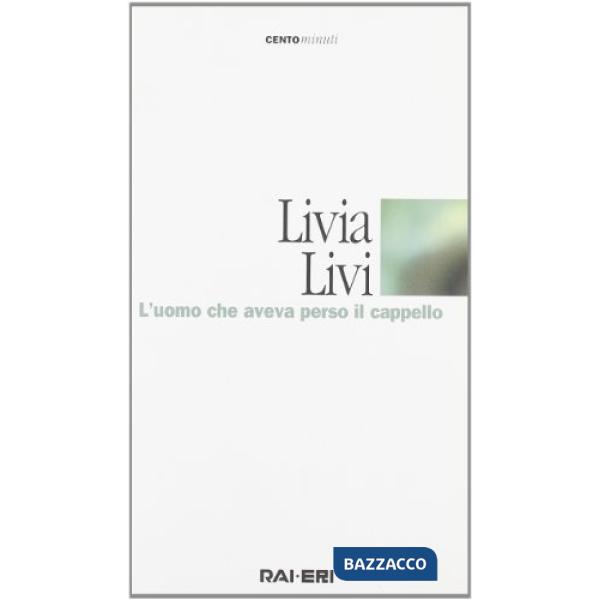 Uomo che aveva perso il cappello (L')