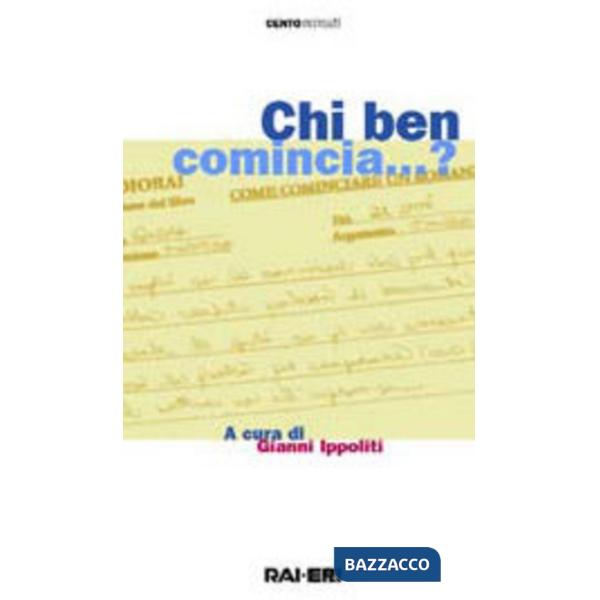 Chi ben comincia... ?