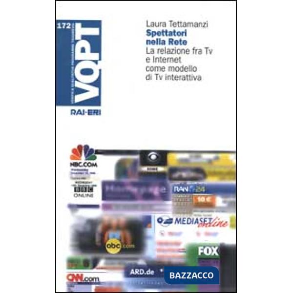 Spettatori nella rete. La relazione fra Tv e Internet come modello di Tv interattiva