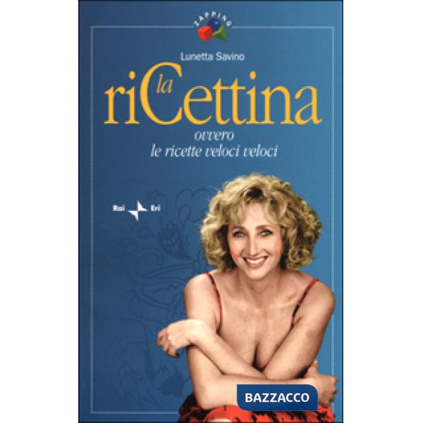 RiCettina. Ovvero le ricette veloci veloci (La)