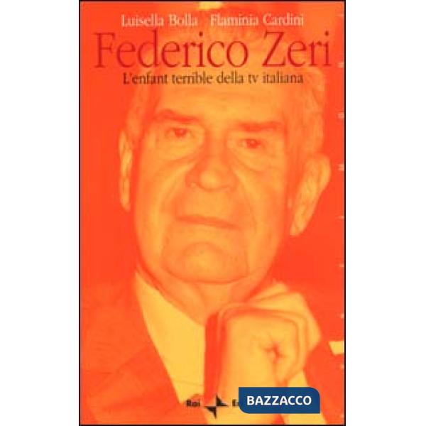 Federico Zeri. L'enfant terrible della tv italiana