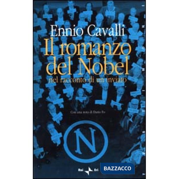 Romanzo del Nobel nel racconto di un inviato (Il)