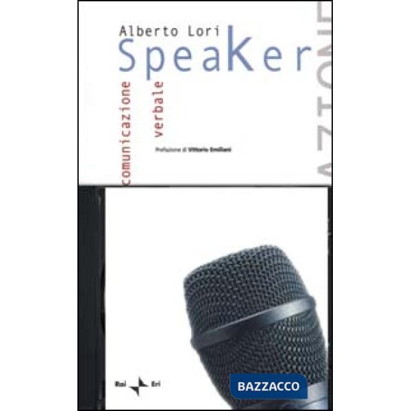 Speaker. La comunicazione verbale. Con CD Audio