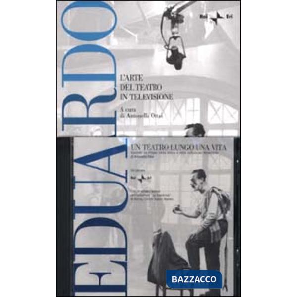Eduardo. L'arte del teatro in televisione. Con CD-ROM