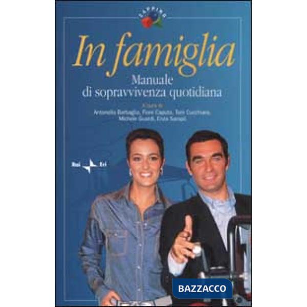 In famiglia. Manuale di sopravvivenza quotidiana