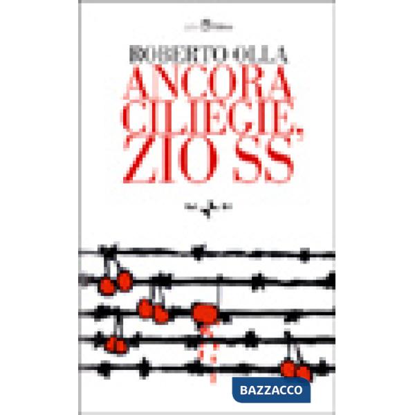 Ancora ciliegie, zio SS