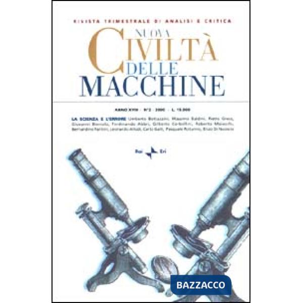 Nuova Civiltà delle Macchine (2000). Vol. 2: La scienza e l'errore