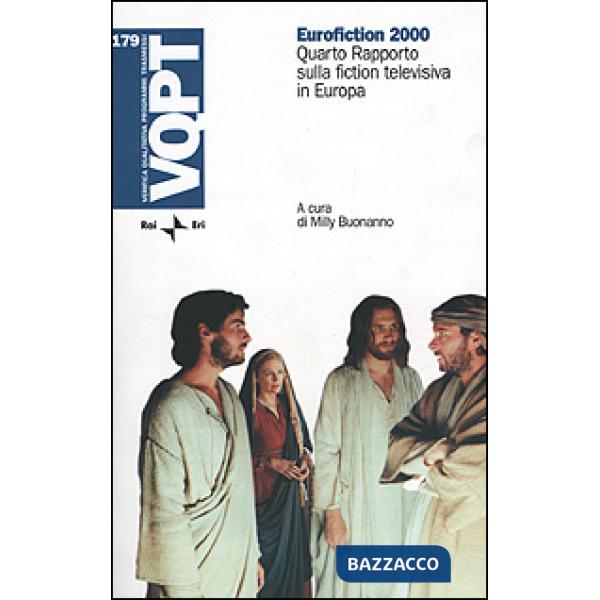 Eurofiction 2000. Quarto rapporto sulla fiction televisiva in Europa