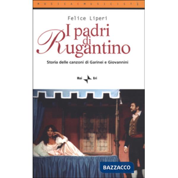 Padri di Rugantino. Storia delle canzoni di Garinei e Giovannini (I)