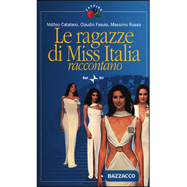 Ragazze di Miss Italia raccontano (Le)