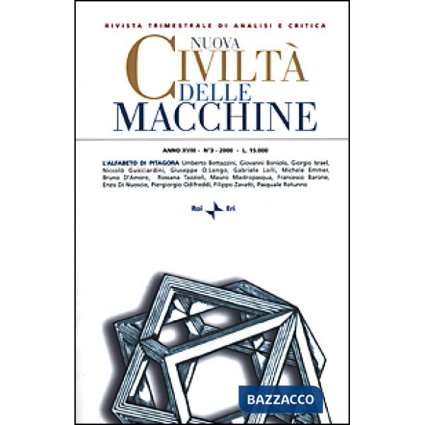 Nuova Civiltà delle Macchine (2000). Vol. 3: L'alfabeto di Pitagora