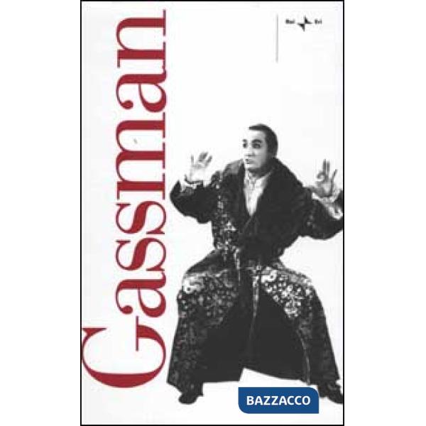 Gassman. Una vita da mattatore. Con videocassetta