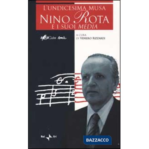 Undicesima musa. Nino Rota e i suoi media. Con CD Audio (L')