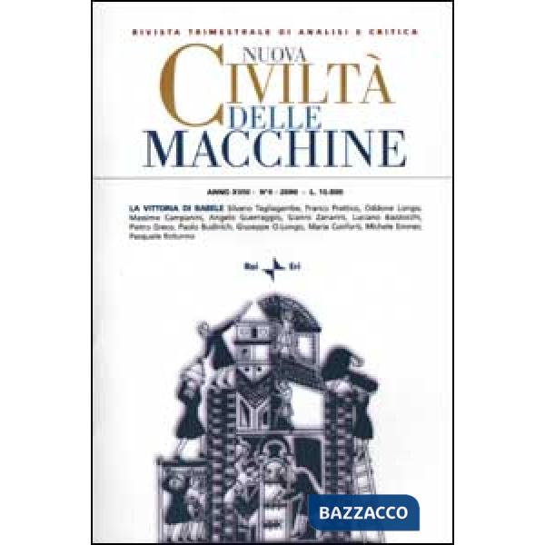 Nuova Civiltà delle Macchine (2000). Vol. 4: La vittoria di Babele. Dalla filosofia naturale alla separazione dei linguaggi