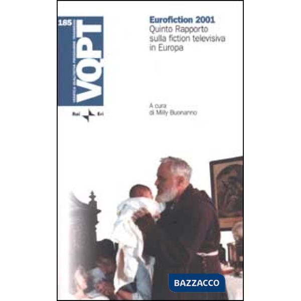 Eurofiction 2001. Quinto rapporto sulla fiction televisiva in Europa