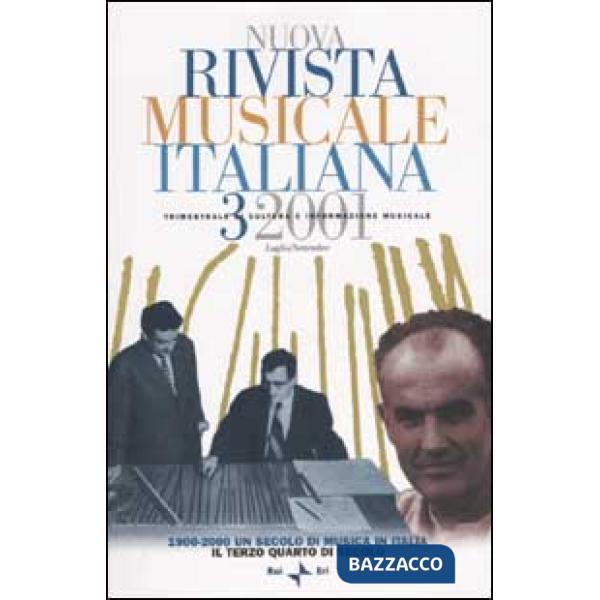 Nuova rivista musicale italiana (2001). Vol. 3: 1900-2000 un secolo di musica in Italia. Il terzo quarto di secolo