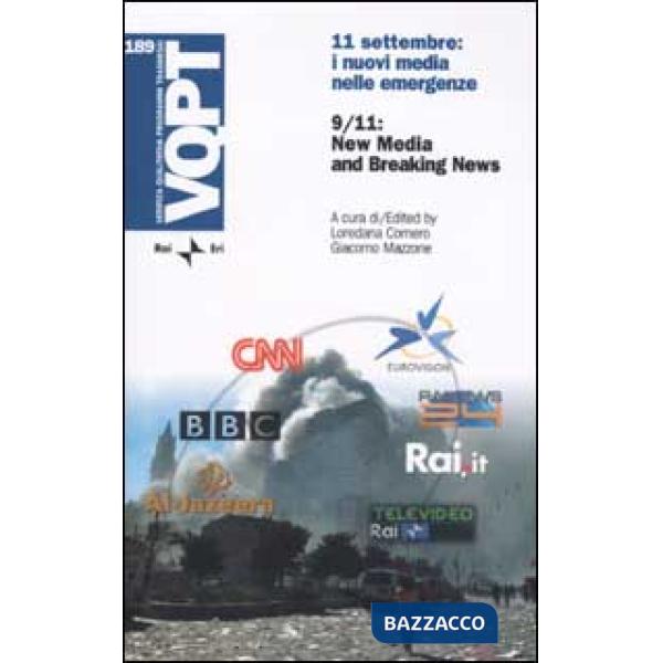 Undici settembre: i nuovi media nelle emergenze-9/11: New Media and Breaking News. Ediz. italiana e inglese