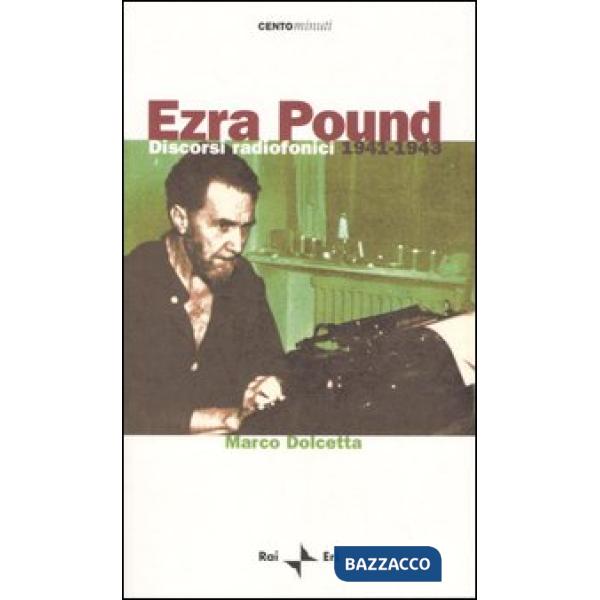 Ezra Pound. Discorsi radiofonici 1941-1943