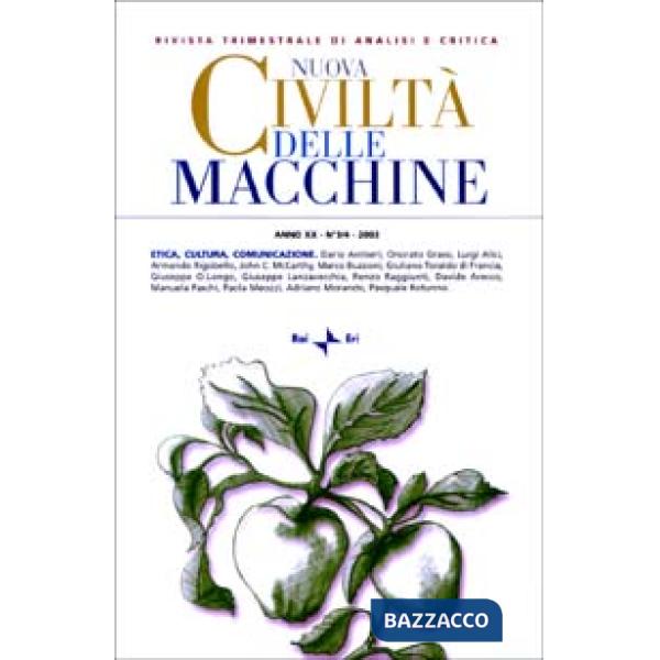Nuova Civiltà delle Macchine (2002) vol. 3-4: Etica, cultura, comunicazione